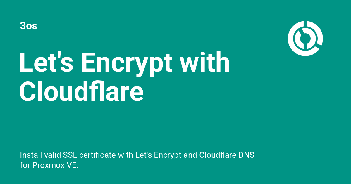 Let&rsquo;s Encrypt with Cloudflare - 3os