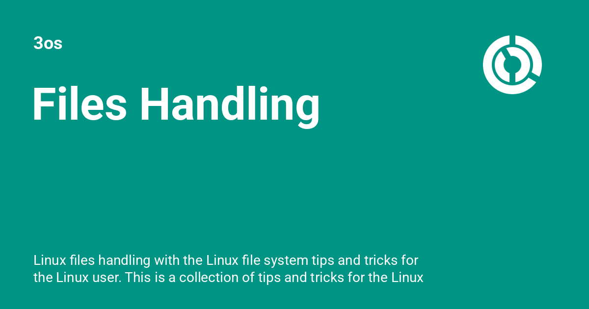 Files Handling 3os